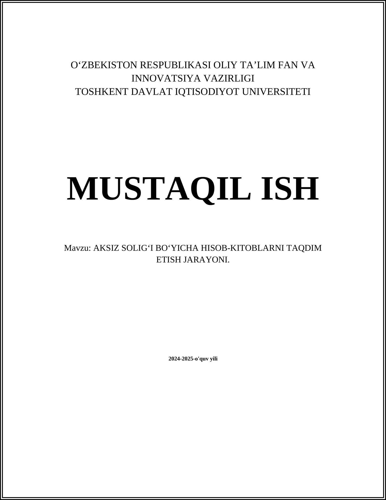 AKSIZ SOLIG‘I BO‘YICHA HISOB-KITOBLARNI TAQDIM ETISH JARAYONI