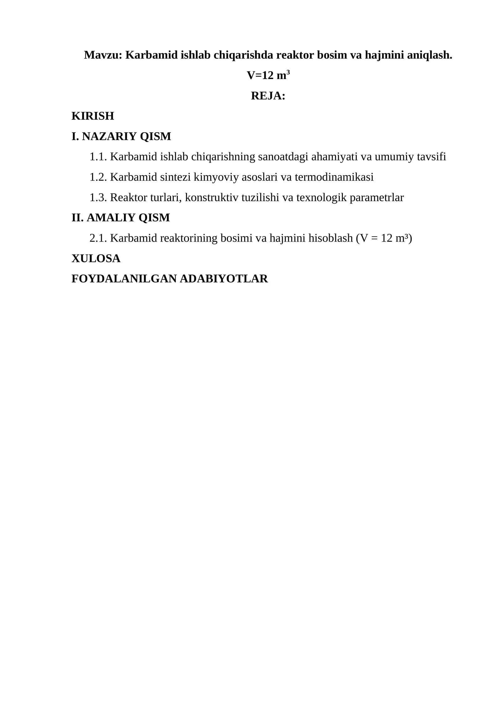 Karbamid ishlab chiqarishda reaktor bosim va hajmini aniqlash. V=12 m3