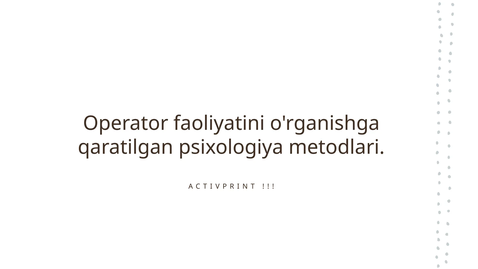 Operator faoliyatini o'rganishga qaratilgan psixologiya metodlari