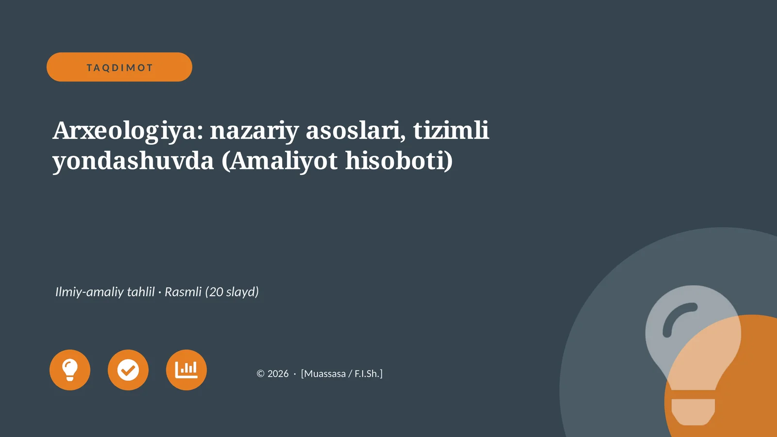 Arxeologiya: nazariy asoslari, tizimli yondashuvda (Amaliyot hisoboti)