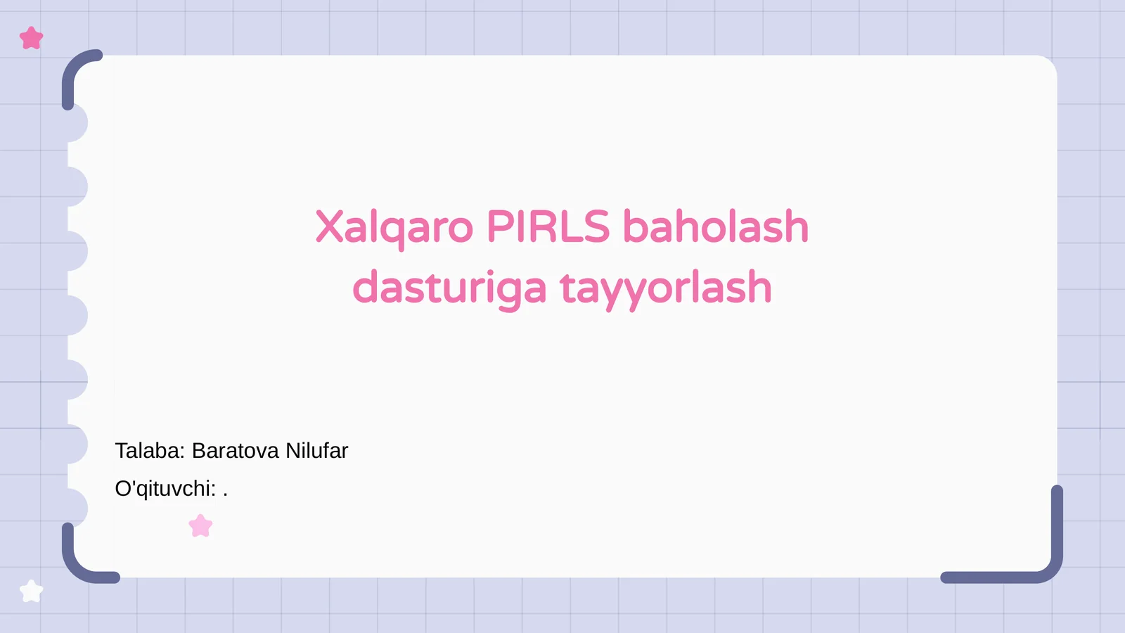 Xalqaro PIRLS baholash dasturiga tayyorlash