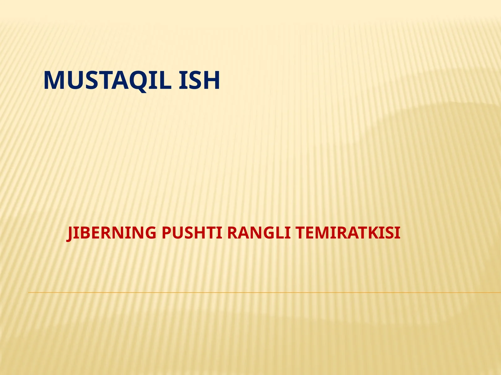 JIBERING PUSHTI RANGLI TEMIRATKISI