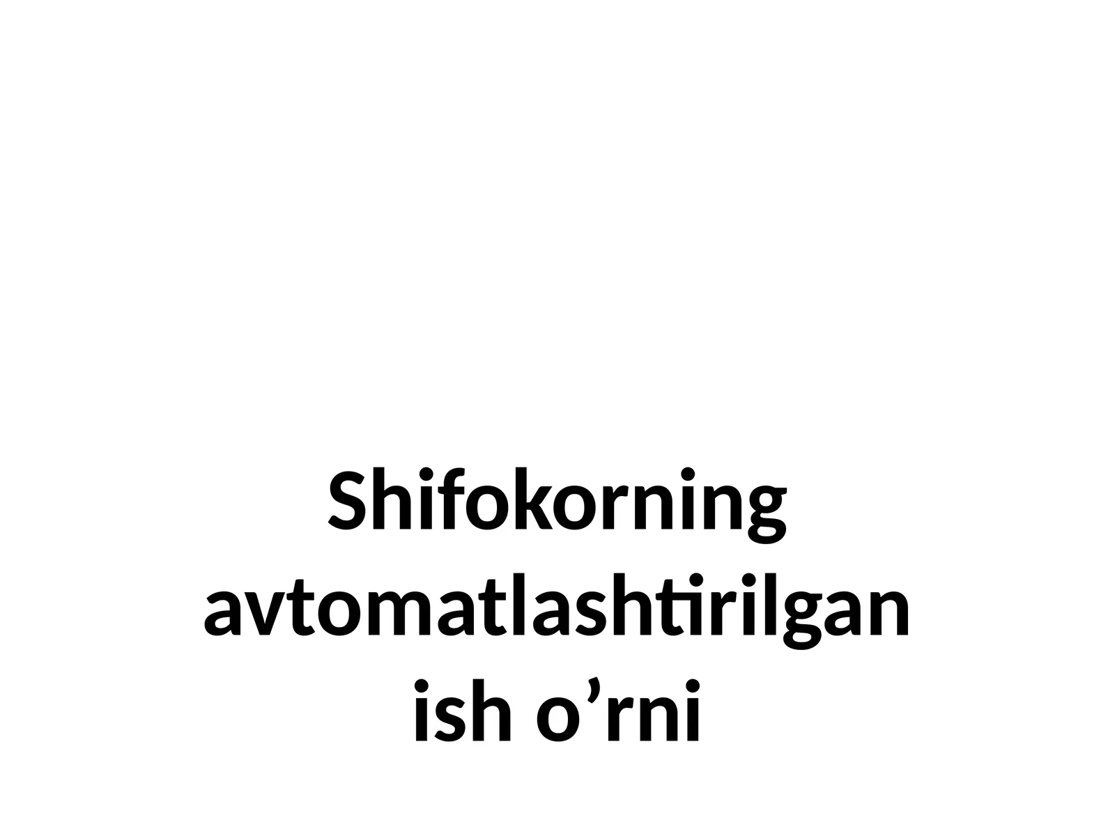 Shifokorning avtomatlashtirilgan ishi
