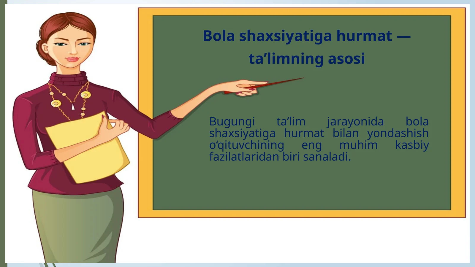 Bolashaxsiyatigahurmat—ta’limningasosi