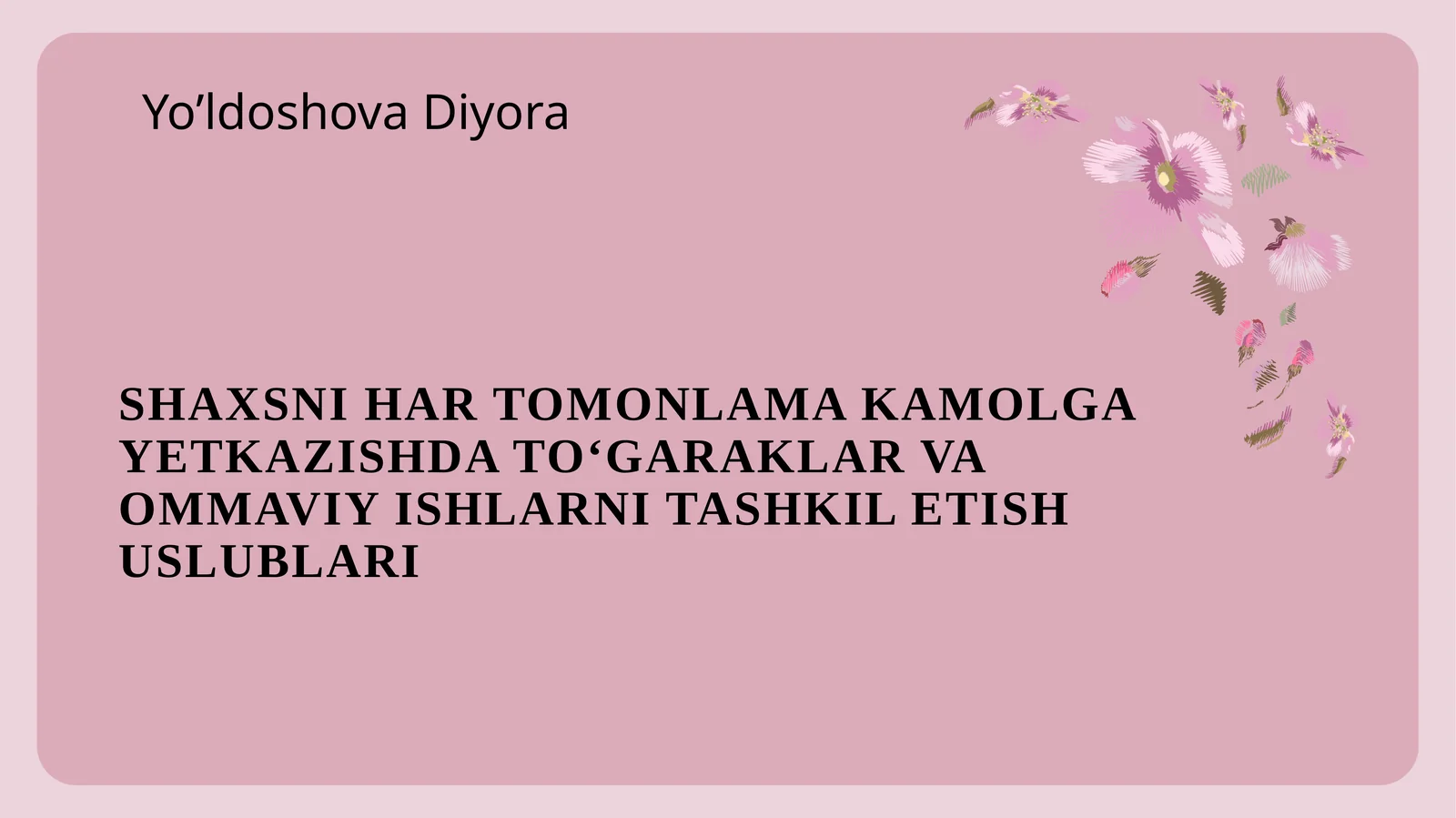 TO‘GARAKLAR VA OMMAVIY ISHLARNI TASHKIL ETISHDA PEDAGOGIK TALABLAR