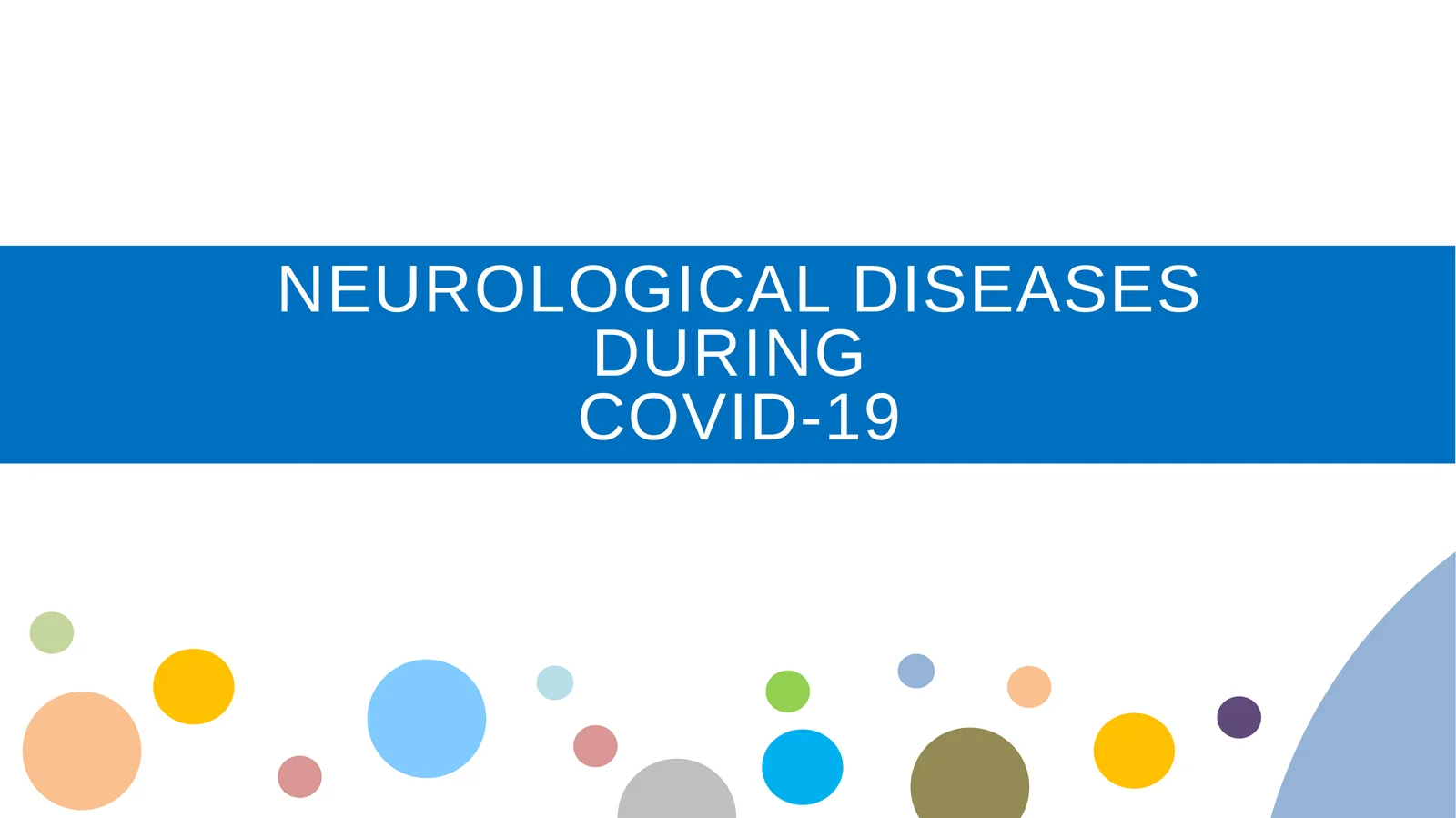 Neurological diseases during COVID-19