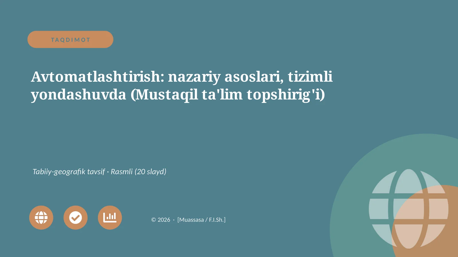 Avtomatlashtirish: nazariy asoslari, tizimli yondashuvda (Mustaqil ta'lim topshirig'i)