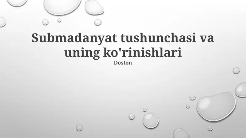 Submadaniyat tushunchasi va uning ko'rinishlari