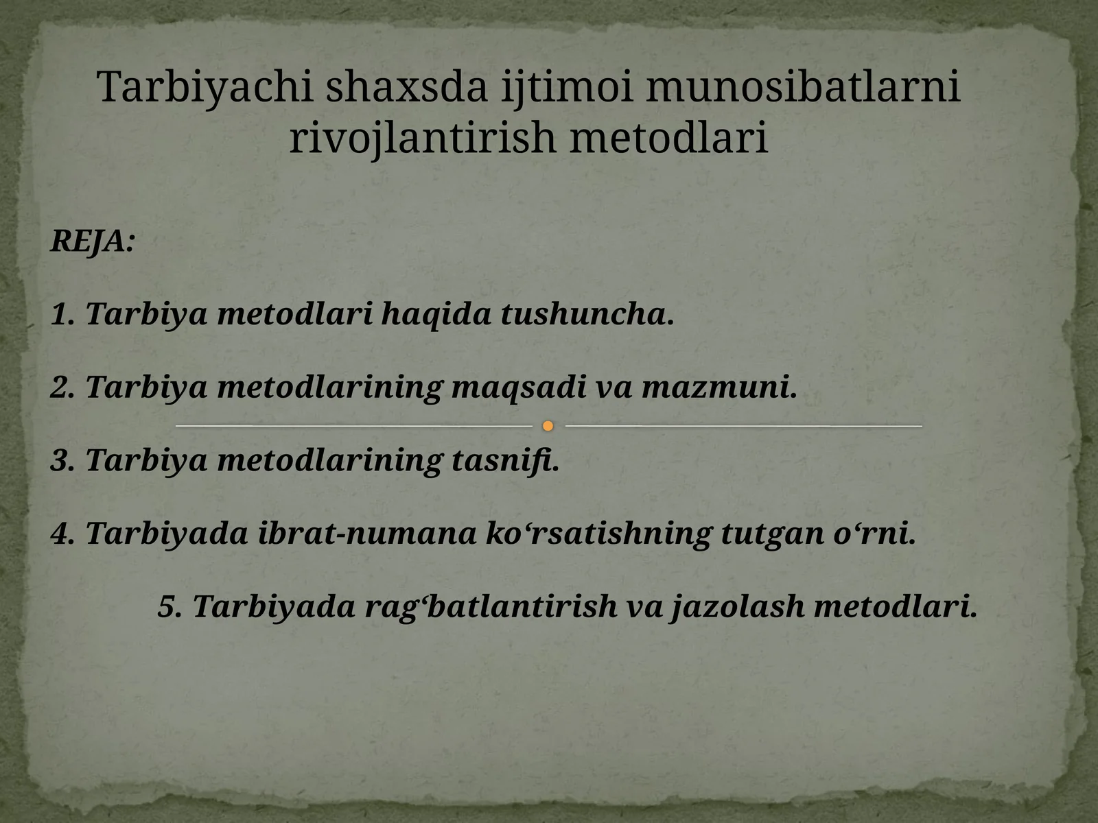 Tarbiya metodlari haqida tushuncha