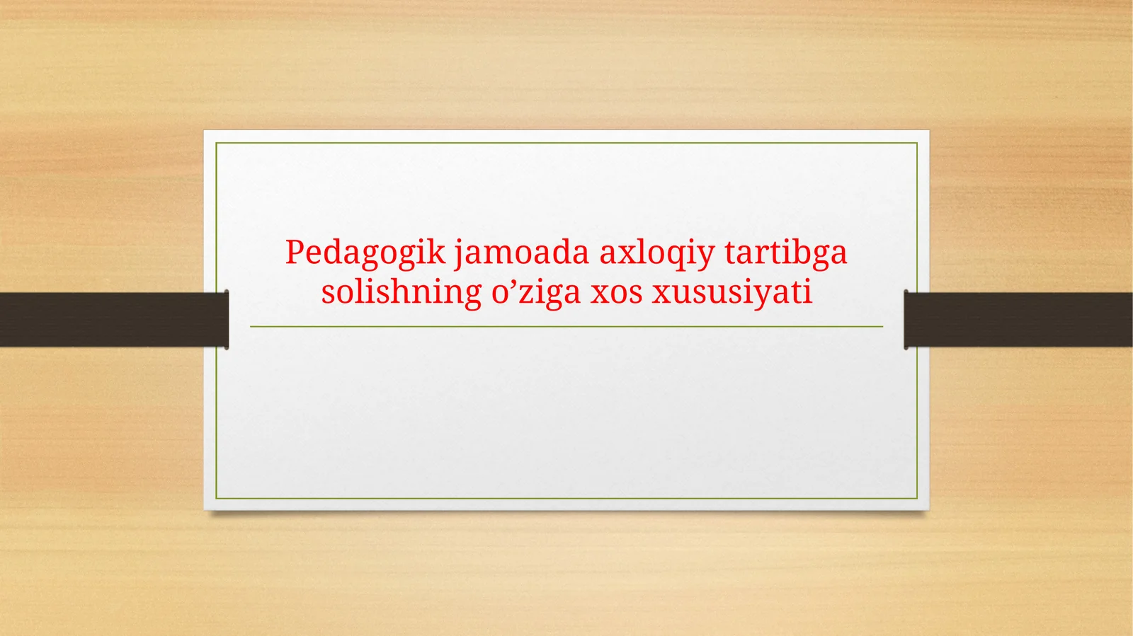 Pedagogik jamoada axloqiy tartibga solishning o'ziga xos xususiyati