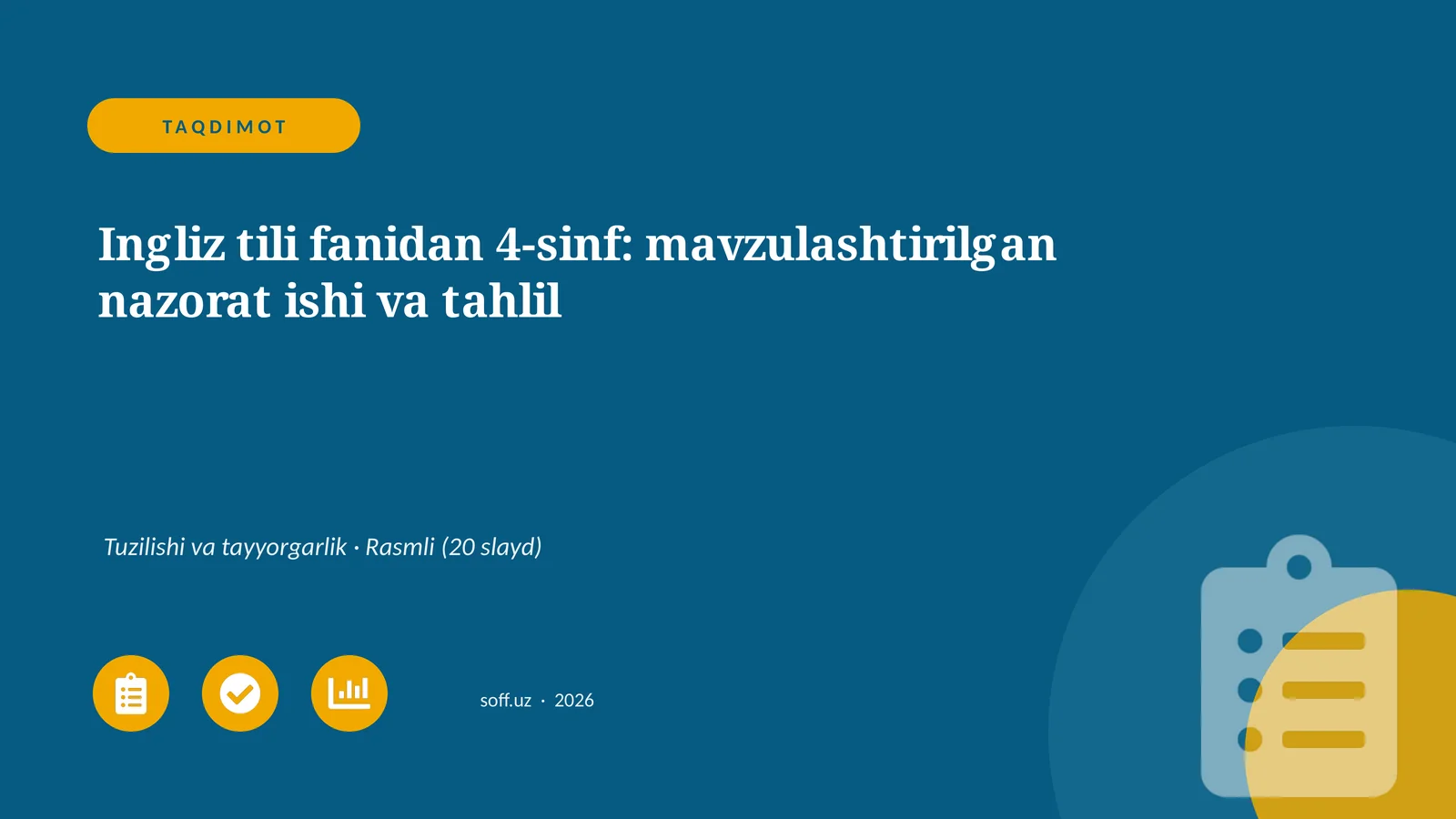 Ingliz tili fanidan 4-sinf: mavzulashtirilgan nazorat ishi va tahlil