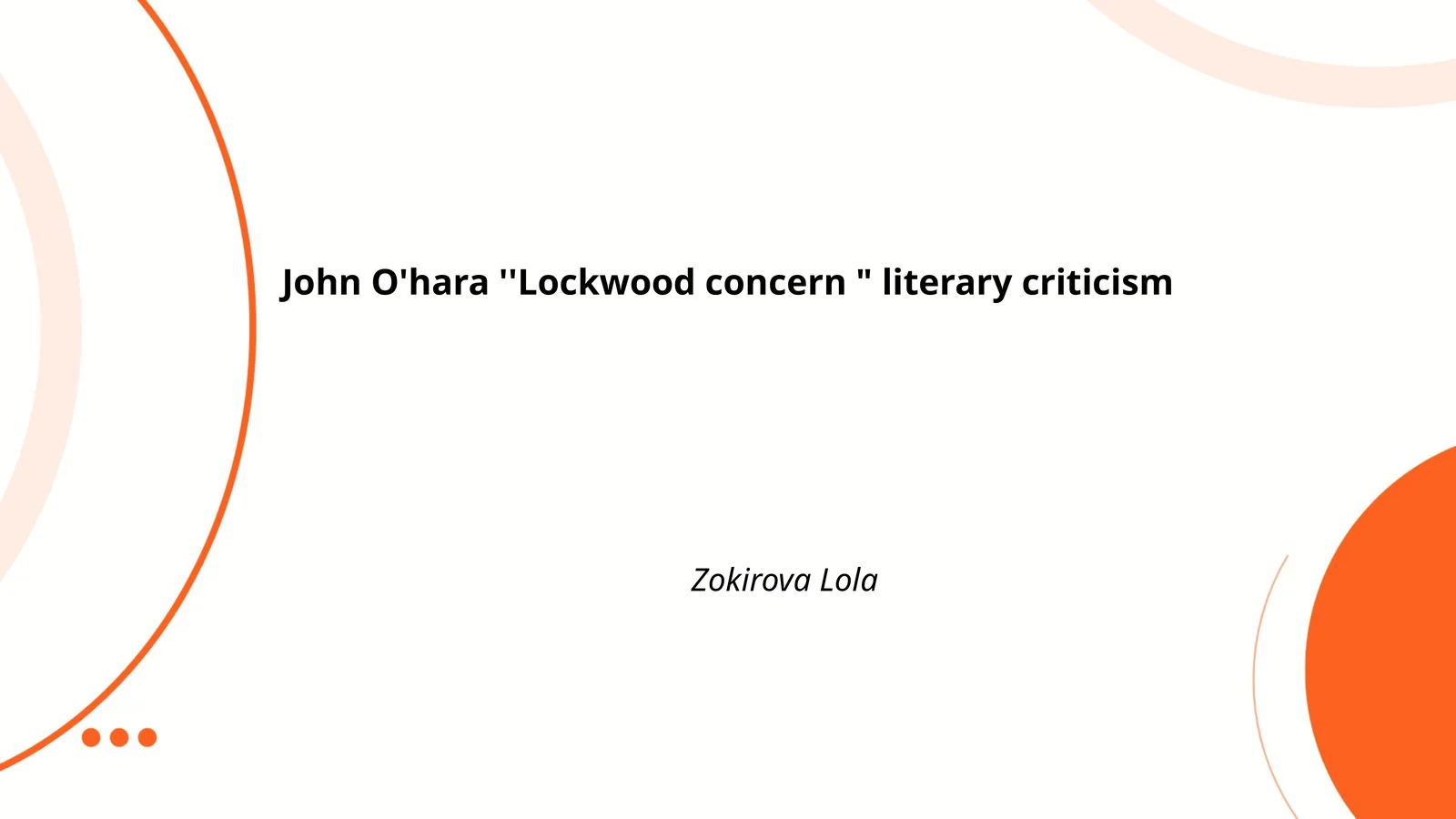 John O'hara ''Lockwood concern " literary criticism