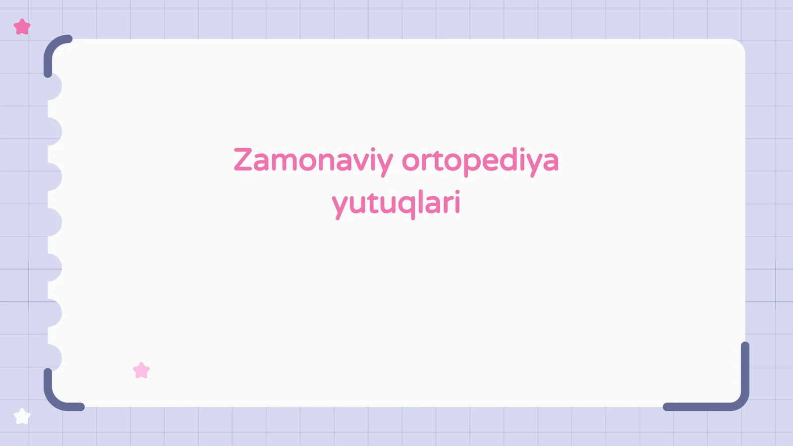 Zamonaviy ortopediya yutuqlari