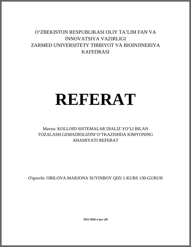 Kolloid Sistemalar DIALIZ Yo'li Bilan Tozalash.Gemadiolizini O'tkazishda Kimyoning Ahamiyati Referat