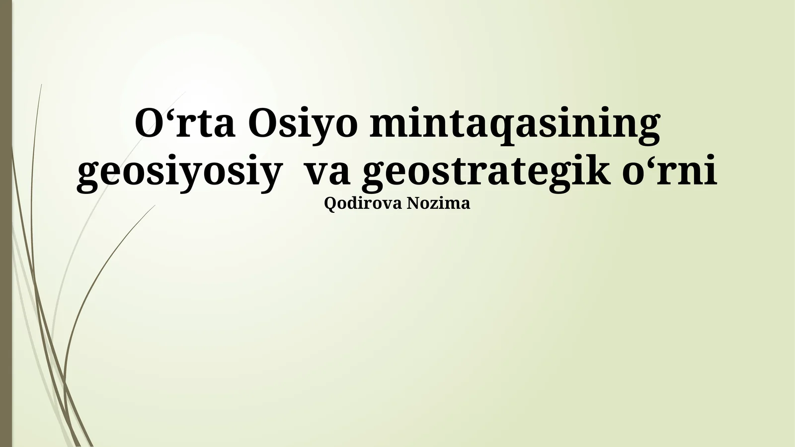 O‘rta Osiyo mintaqasining geosiyosiy va geostrategik o‘rni