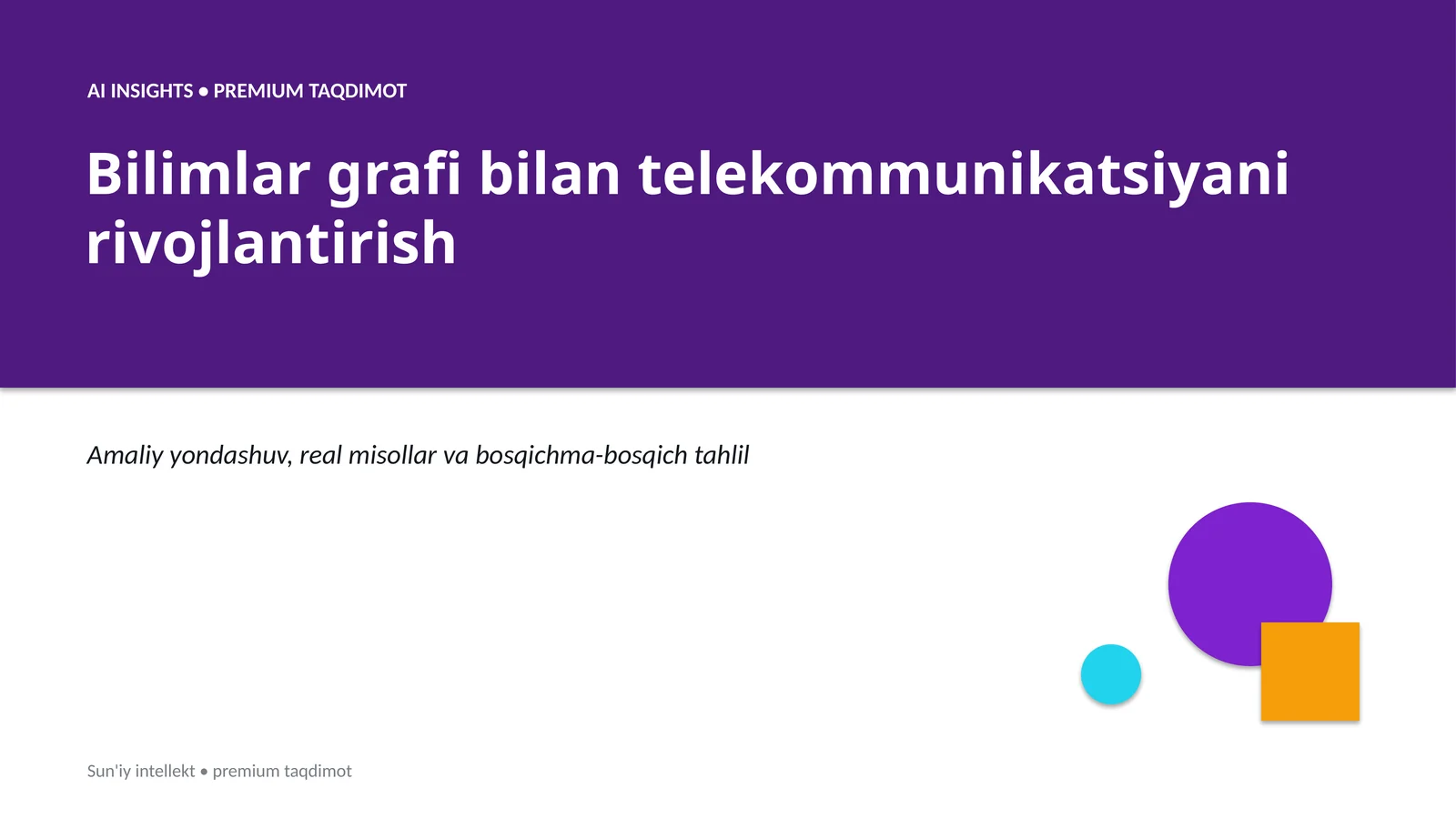 AI INSIGHTS • PREMIUM TAQDIMOT