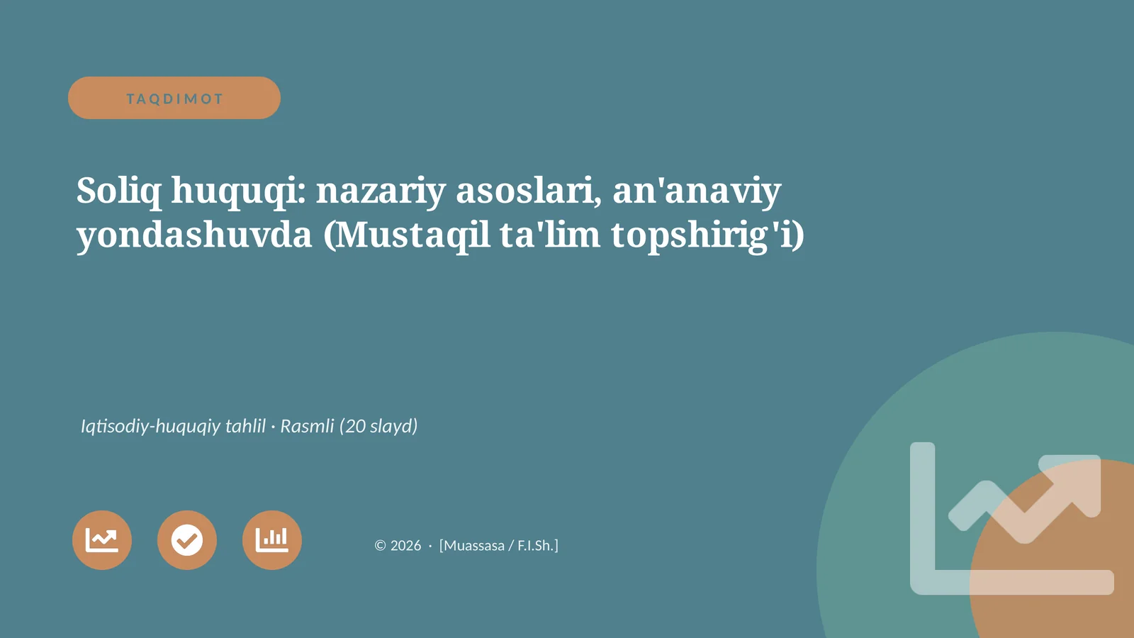 Soliq huquqi: nazariy asoslari, an'anaviy yondashuvda (Mustaqil ta'lim topshirig'i)