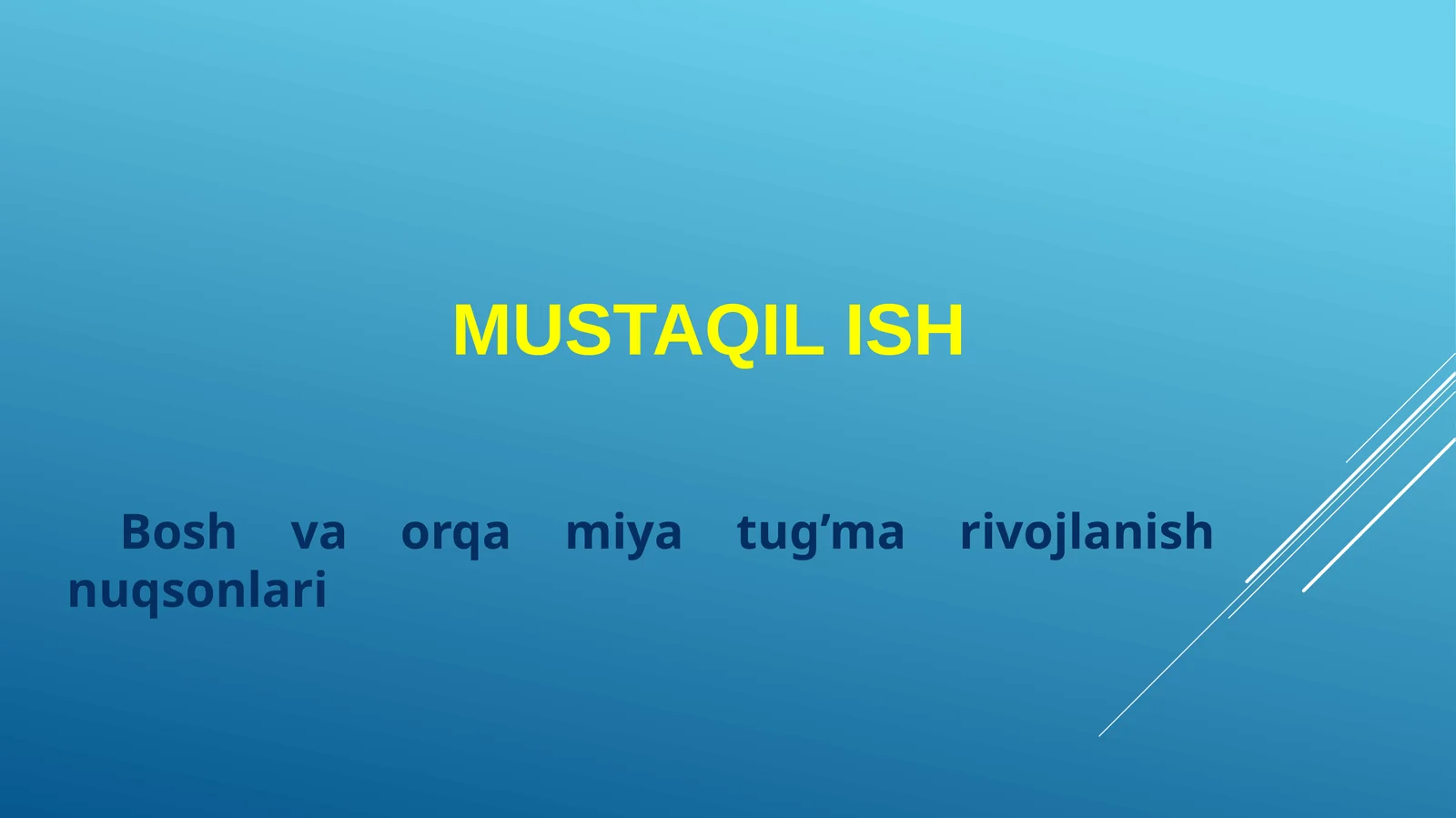 Bosh va orqa miya tug’marivojlanish nuqsonlari
