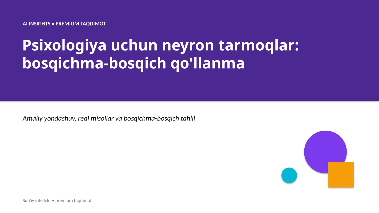 Neiron tarmoqlar: bosqichma-bosqich qo'llanma