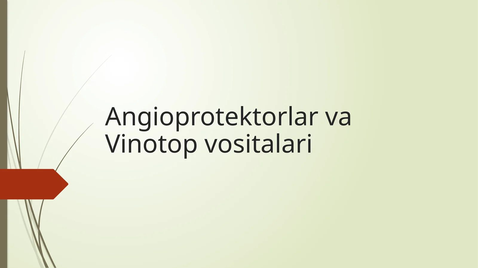 Angioprotektorlar va Vinotop vositalari