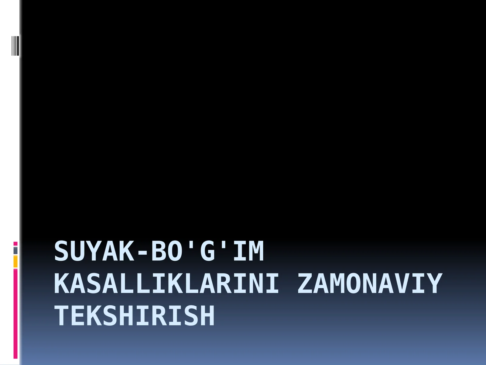 Suyak-bo'g'im kasalliklarining zamonaviy tekshiruvlari