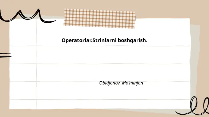 Operatorlar.Strinlarni boshqarish. Obidjonov. Moʻminjon