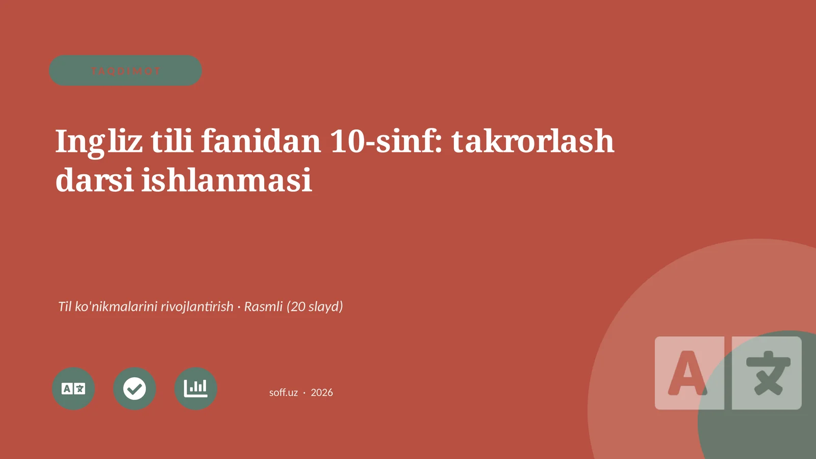 Ingliz tili fanidan 10-sinf: takrorlash darsi ishlanmasi