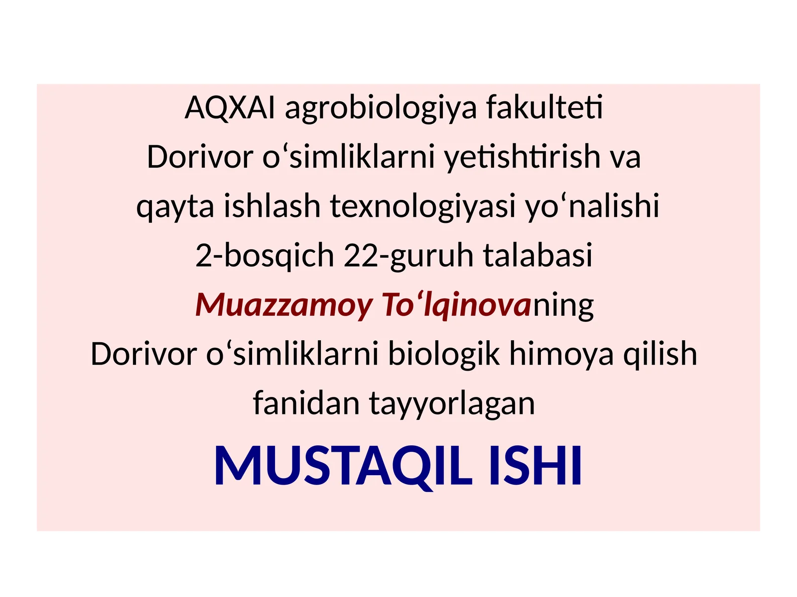 Dorivoro‘simliklar zarar kunandalariga biologik kurash choralarini o‘rganish