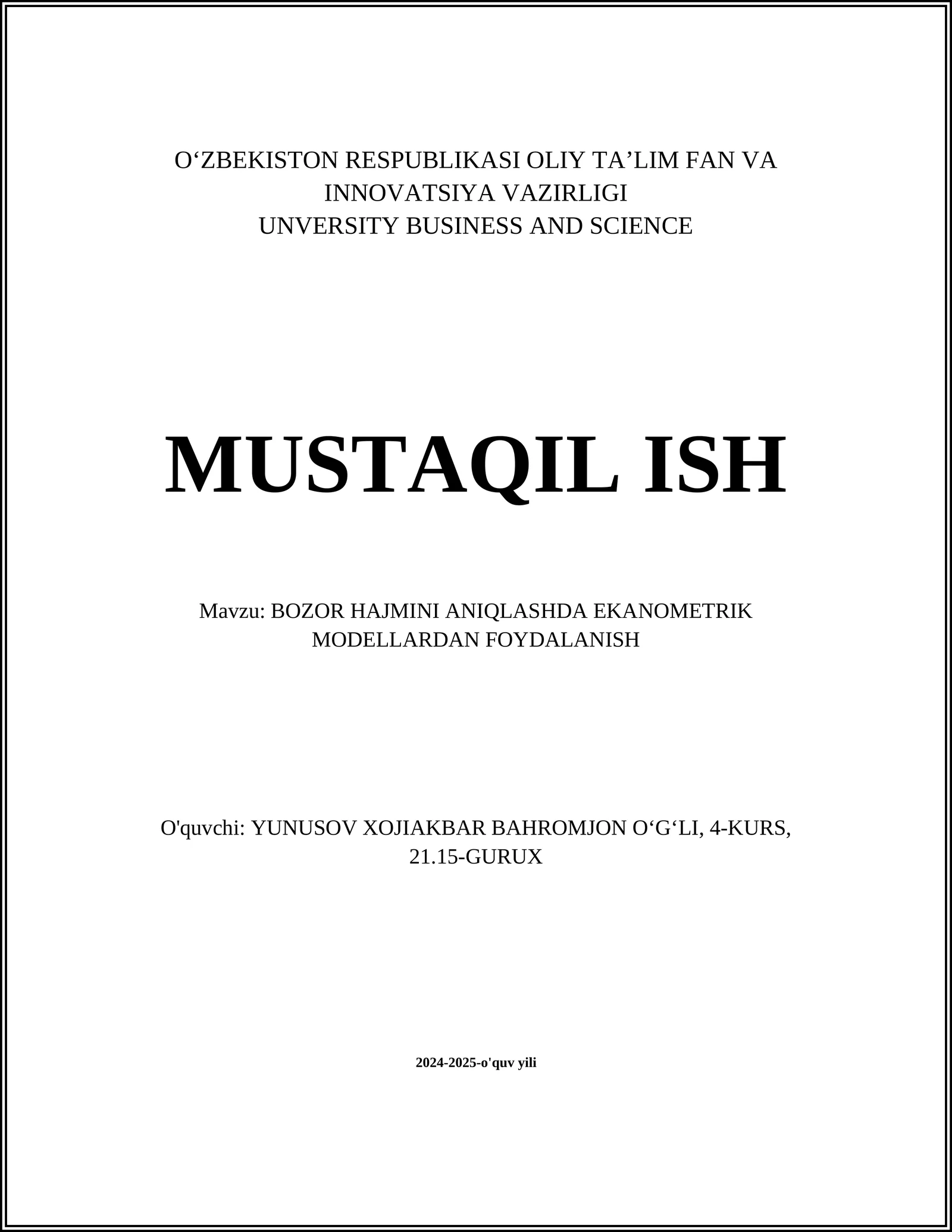 BOZOR HAJMINI ANIQLASHDA EKANOMETRIK MODELLARDAN FOYDALANISH