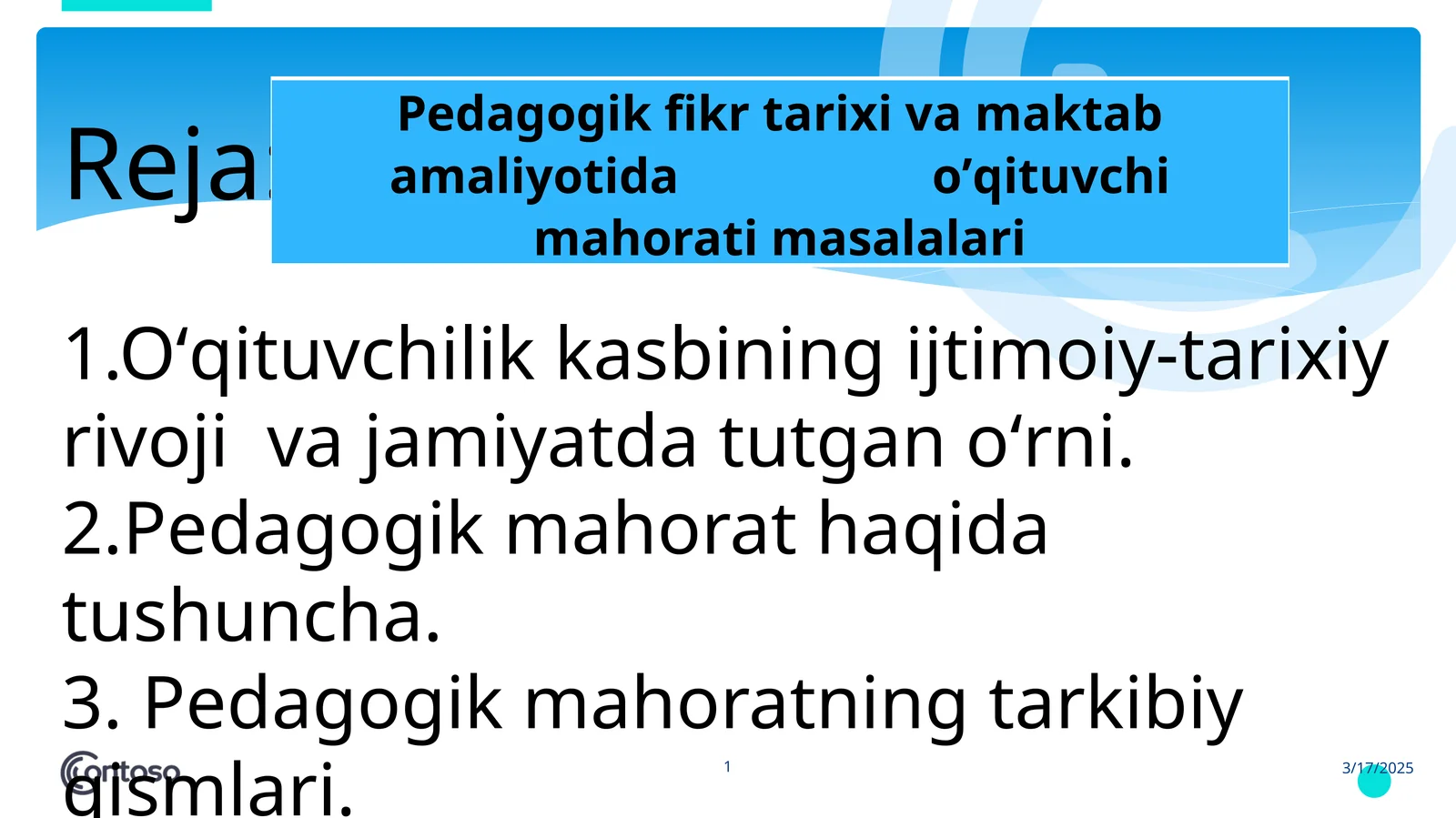 Pedagogik fikr tarixi va maktab amaliyotida o’qituvchi mahorati masalalari
