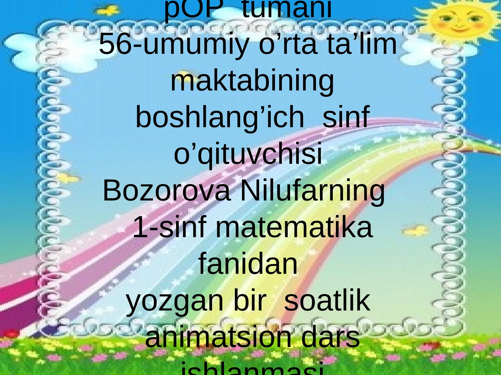 1-sinf matematika fanidan yozgan bir soatlik animatsion dars ishlanmasi