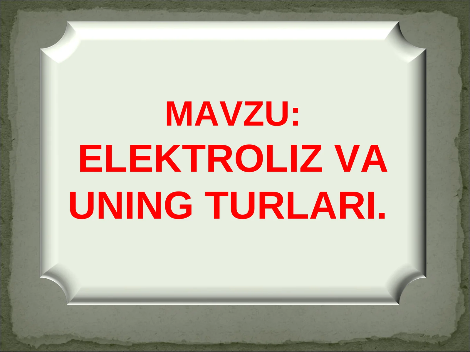Elektroliz va uning turlari