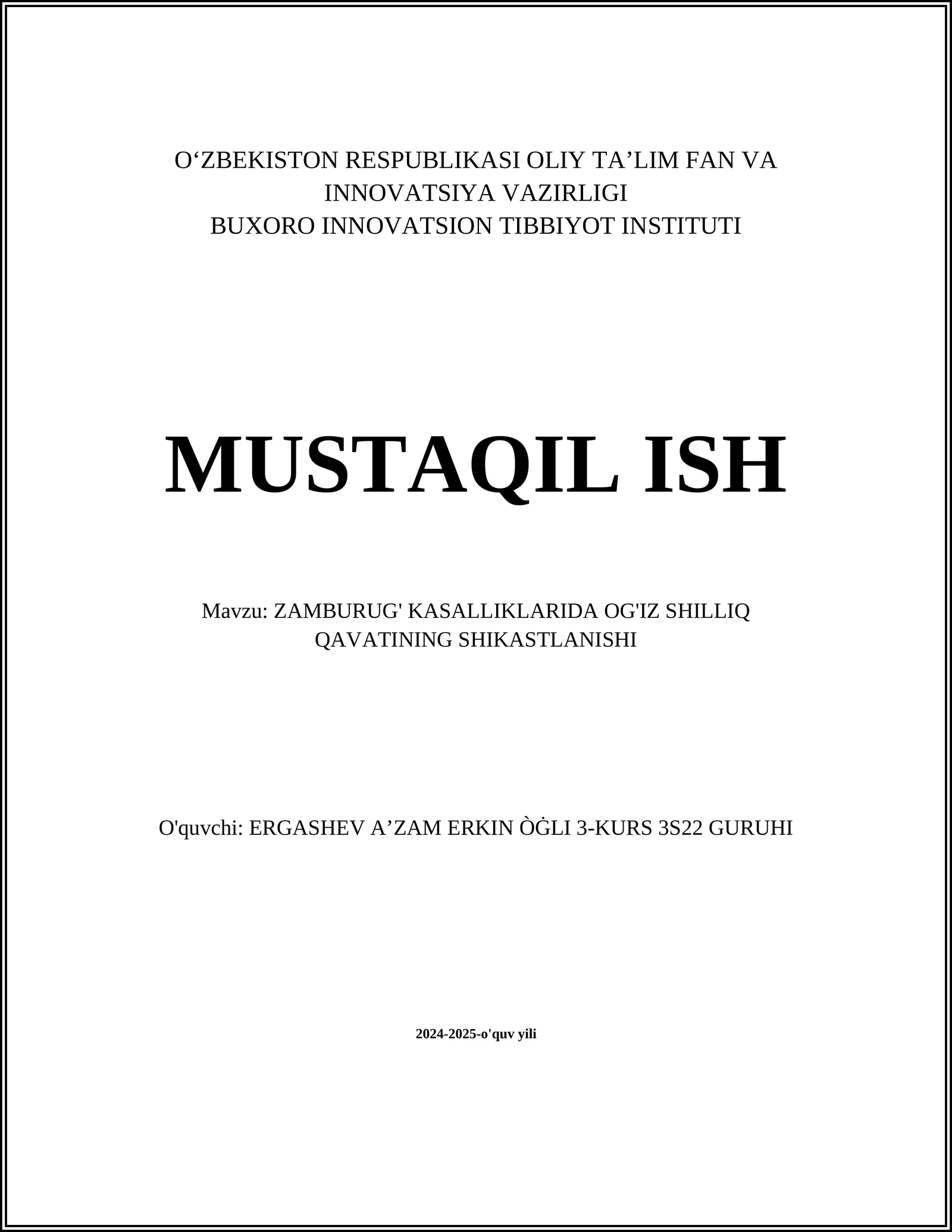 ZAMBURUG' KASALLIKLARIDA OG'IZ SHILLIQ QAVATINING SHIKASTLANISHI
