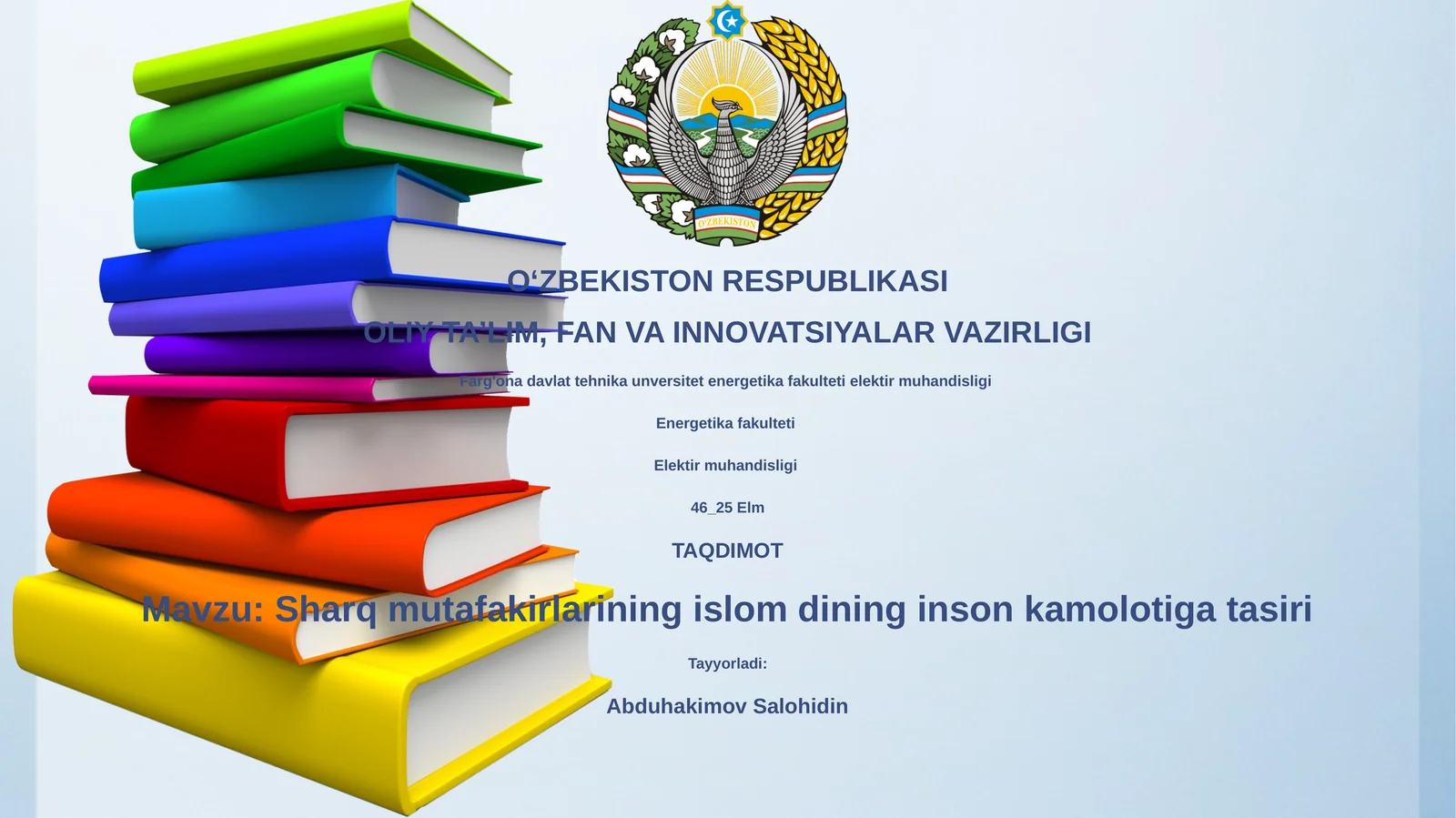 Sharq mutafakirlarining islom dining inson kamolotiga tasiri