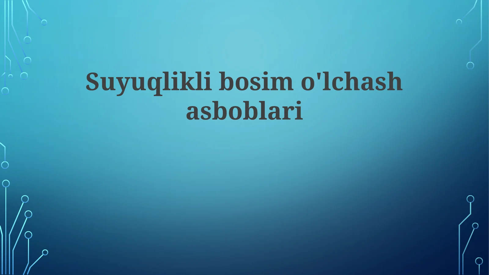 Suyuqlik bosimini o'lchash asboblari