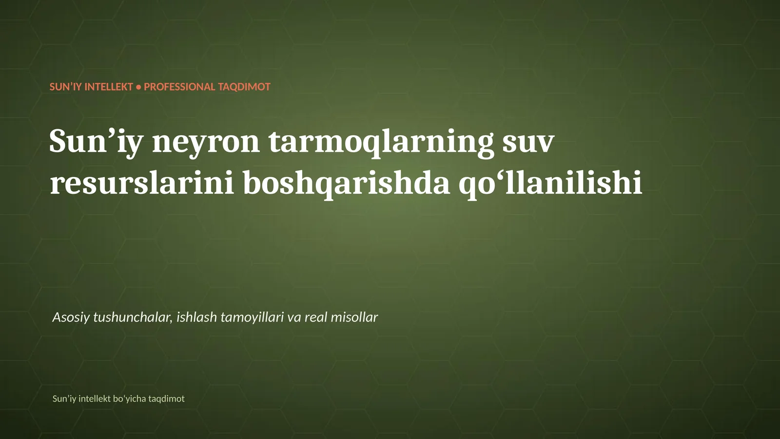 SUNʼIY INTELLEKT • PROFESSIONAL TAQDIMOT