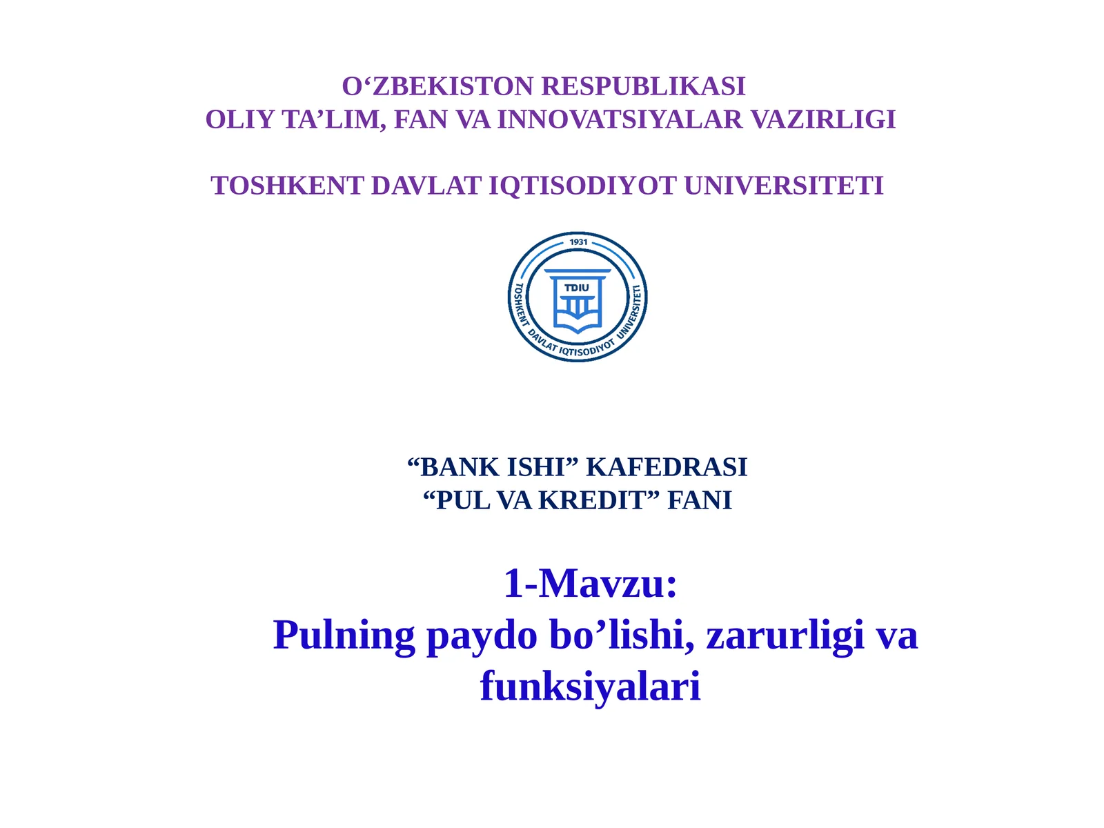 Pulning paydo bo’lishi, zarurligi va funksiyalari