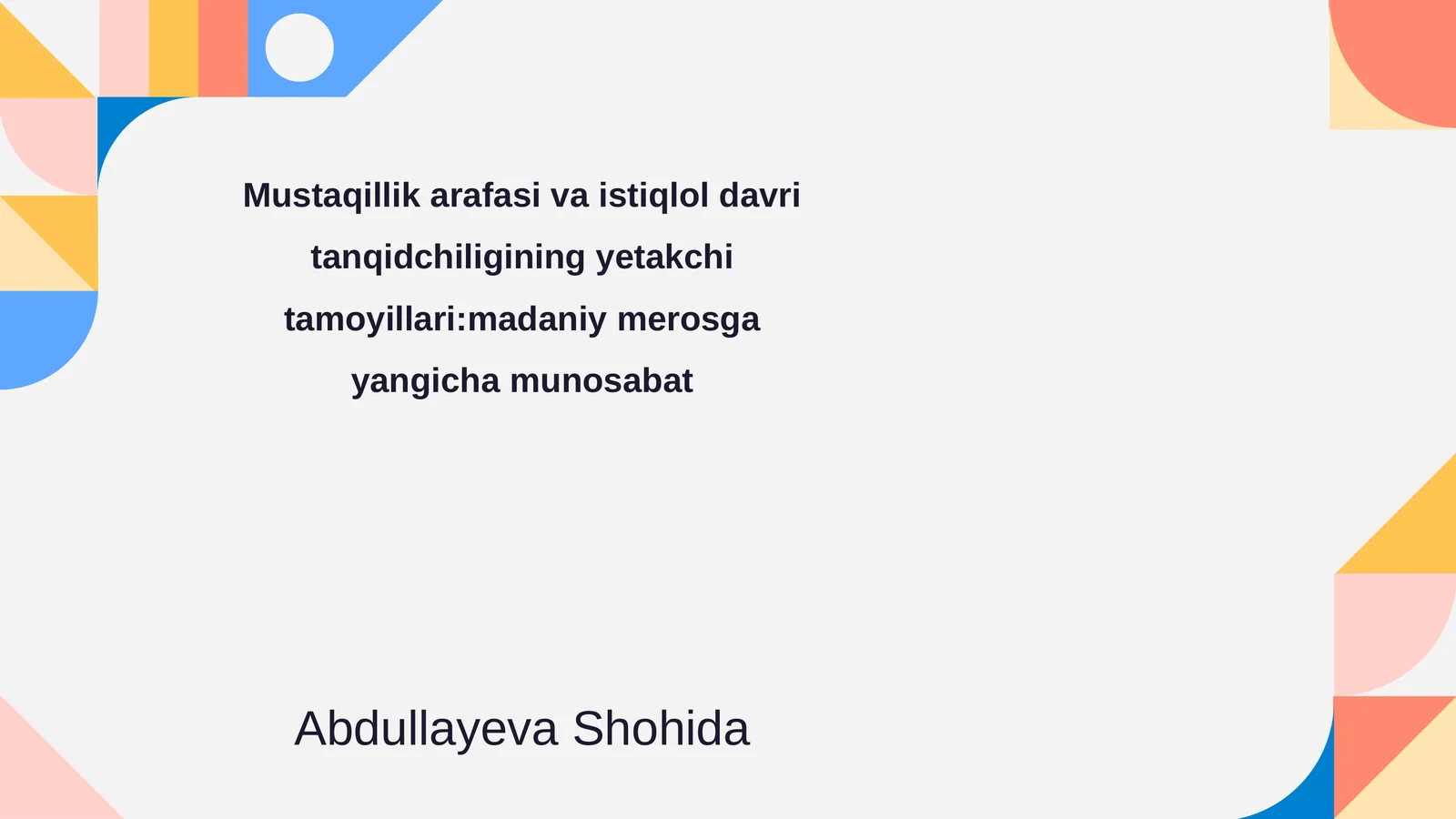 Mustaqillik arafasi va istiqlol davri tanqidchiligining yetakchi tamoyillari:madaniy merosga yangicha munosabat