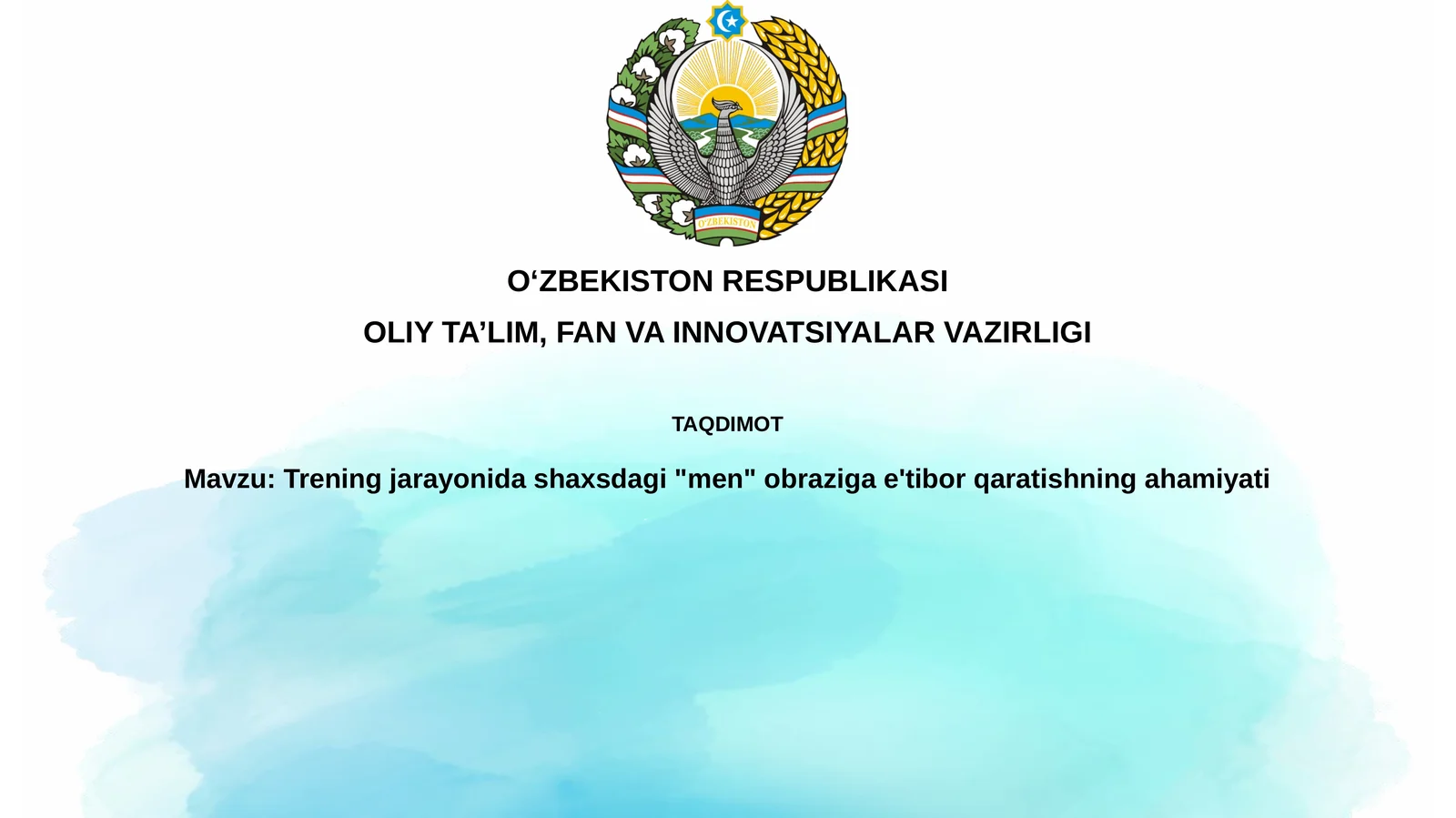 Trening jarayonida shaxsdagi "men" obraziga e'tibor qaratishning ahamiyati