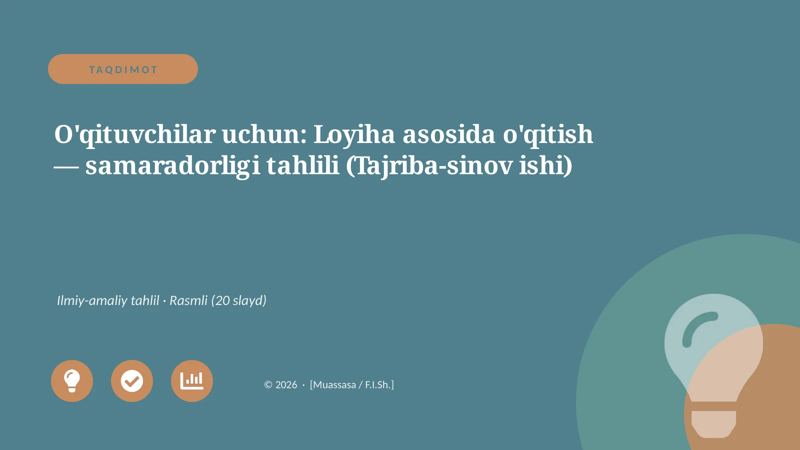 O'qituvchilar uchun: Loyiha asosida o'qitish — samaradorligi tahlili (Tajriba-sinov ishi)