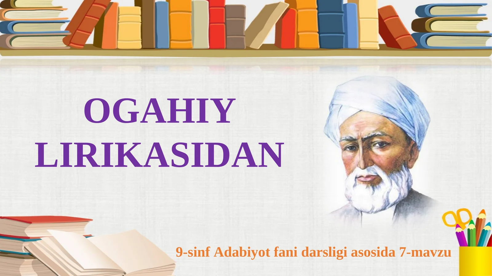9-sinf Ogahiy lirikasidan
