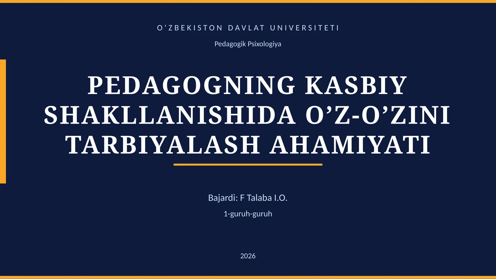 PEDAGOGNING KASBIY SHAKLLANISHIDA O’Z-O’ZINI TARBIYALASH AHAMIYATI