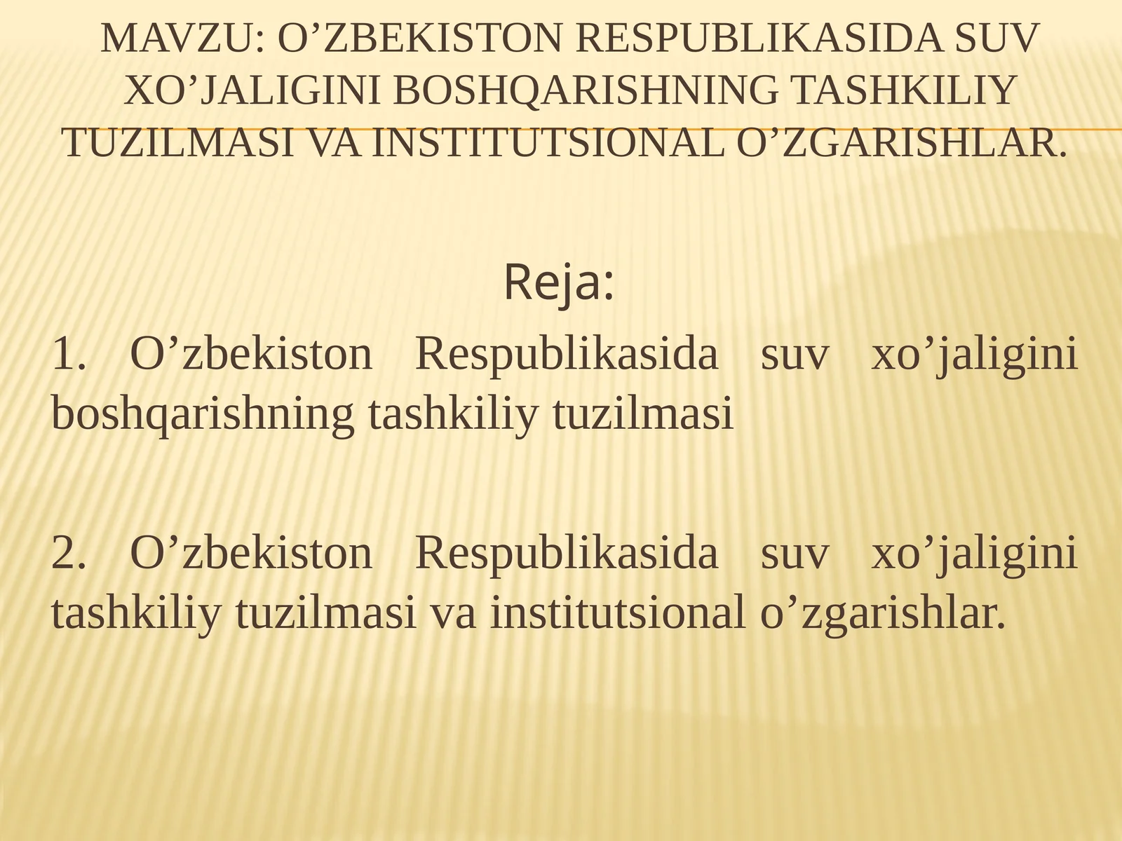 O’zbekiston Respublikasida suv xo’jaligini boshqarishning tashkiliy tuzilmasi va institutsional o’zgarishlar