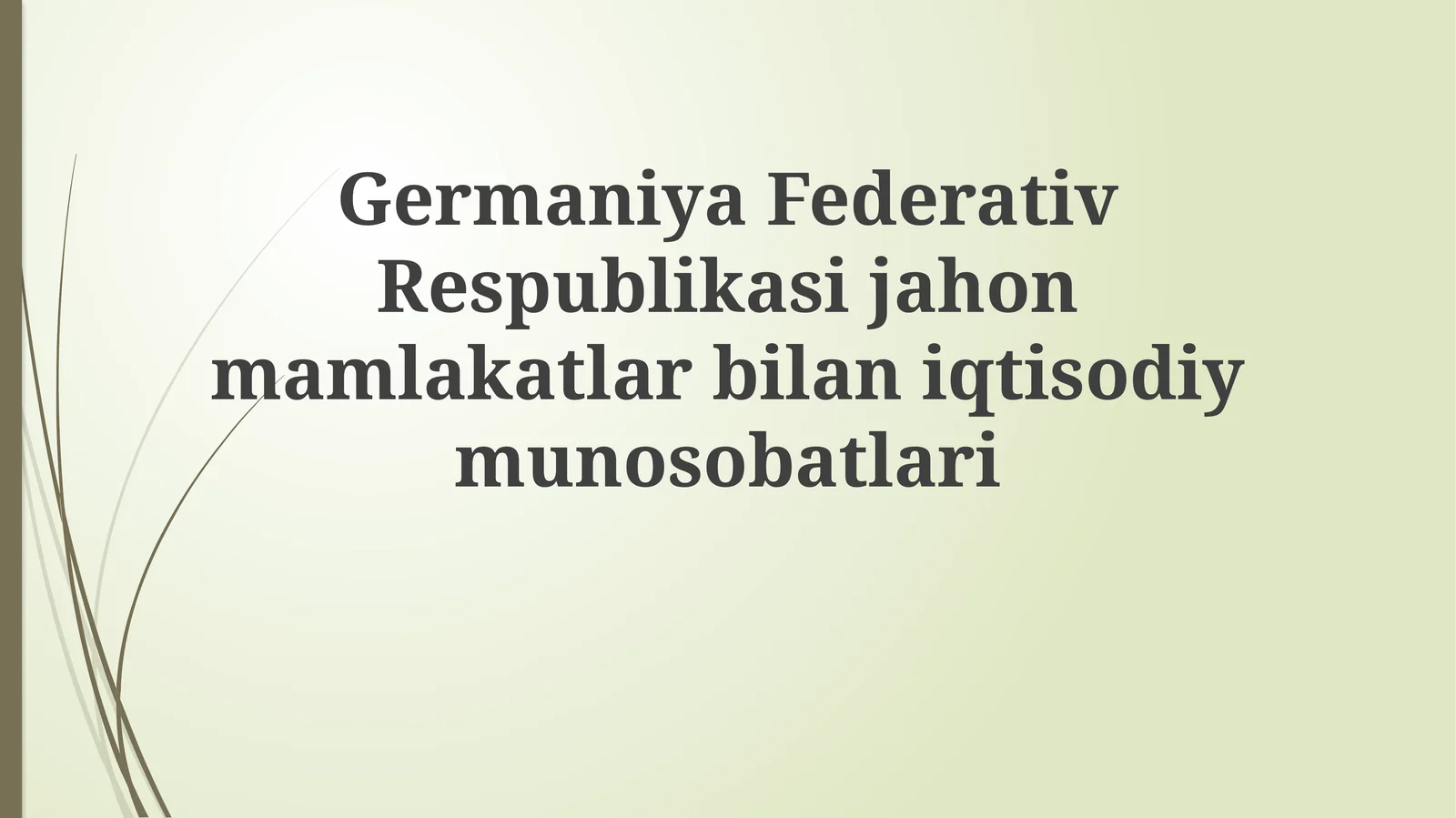 Germaniya Federativ Respublikasi jahon mamlakatlari bilan iqtisodiy munosobatlari