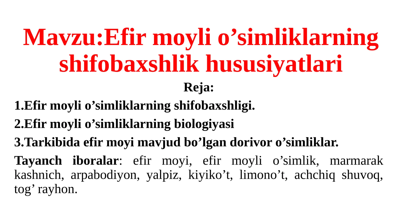 Efirmoyli o’simliklarning shifobaxsh xususiyatlari