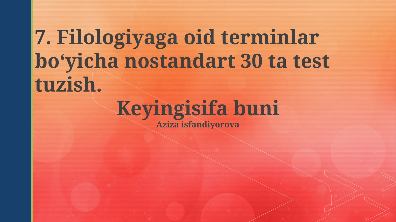 Filologiyaga oid terminlar bo‘yicha nostandart 30 ta test tuzish