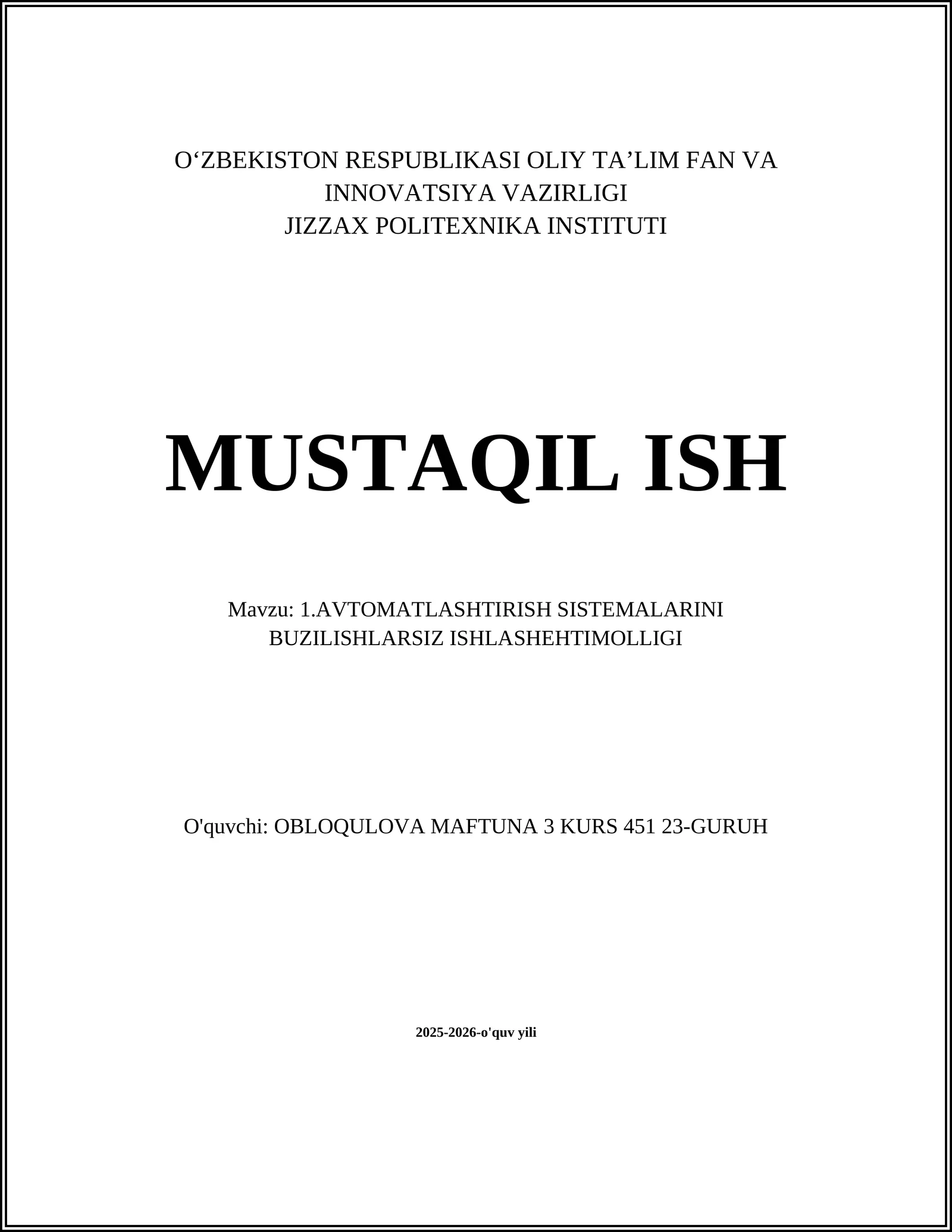 AVTOMATLASHTIRISH SISTEMALARINI BUZILISHLARSIZ ISHLASHEHTIMOLLIGI