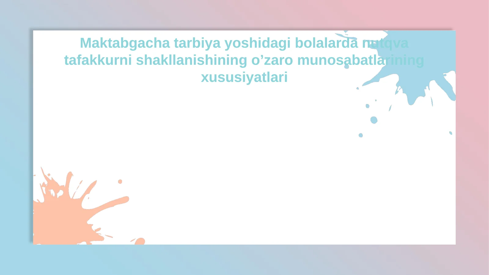 Maktabgachatarbiya yoshidagi bolalarda nutqvatafakkurnishakllanishiningo’zaromunosabatlariningxususiyatlari