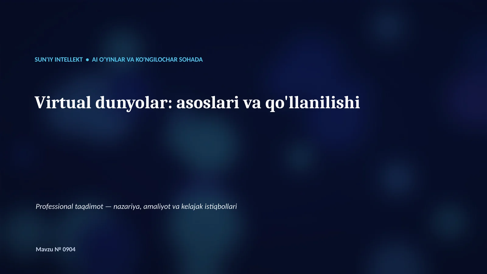 SUN'IY INTELLEKT • AI O'YINLAR VA KO'NGILOCHAR SOHADA