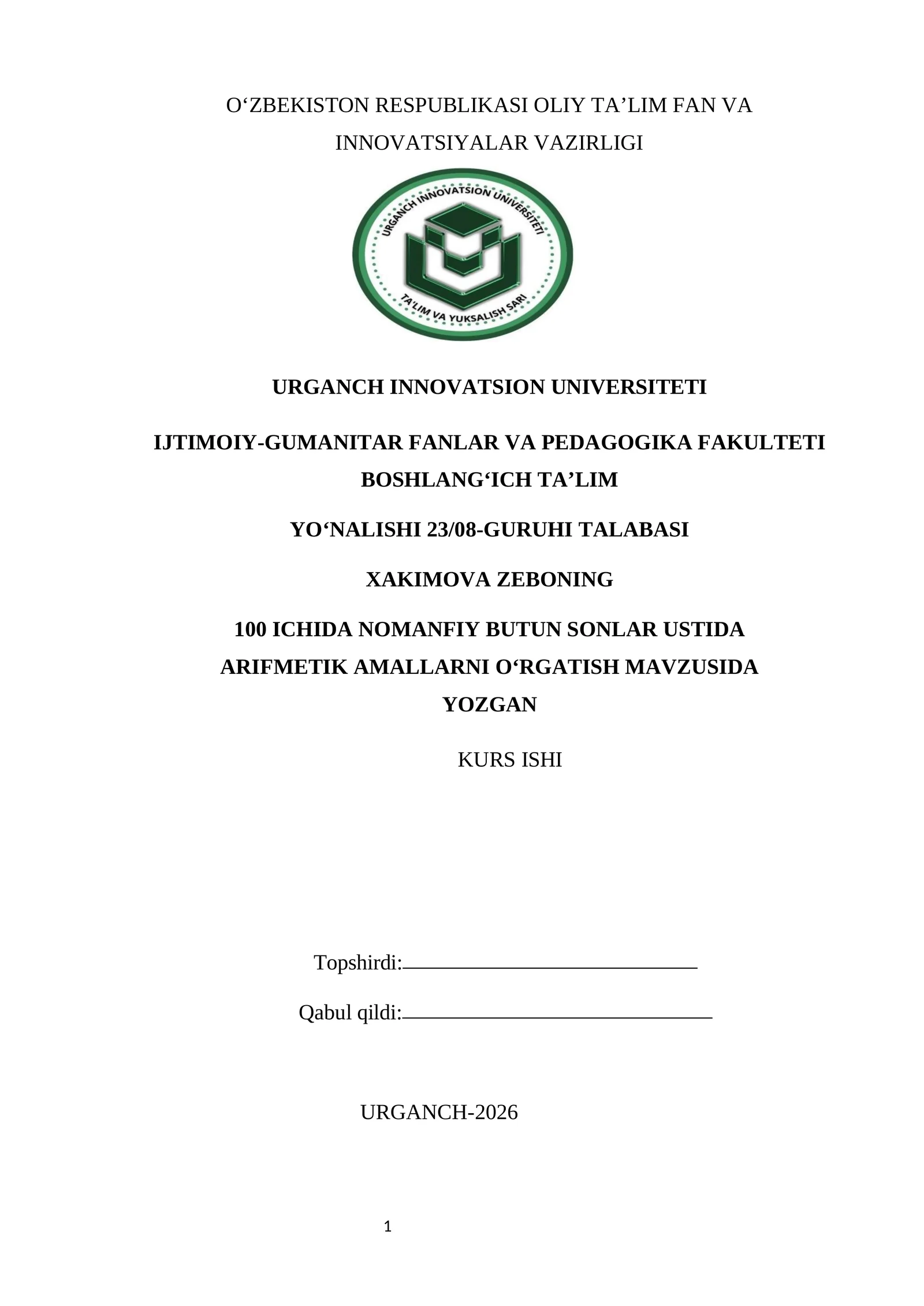 100 ICHIDA NOMANFIY BUTUN SONLAR USTIDA ARIFMETIK AMALLARNI O‘RGATISH MAVZUSIDA YOZGAN KURS ISHI